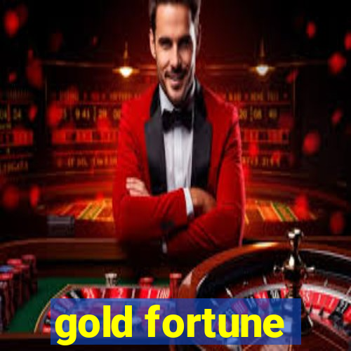 gold fortune