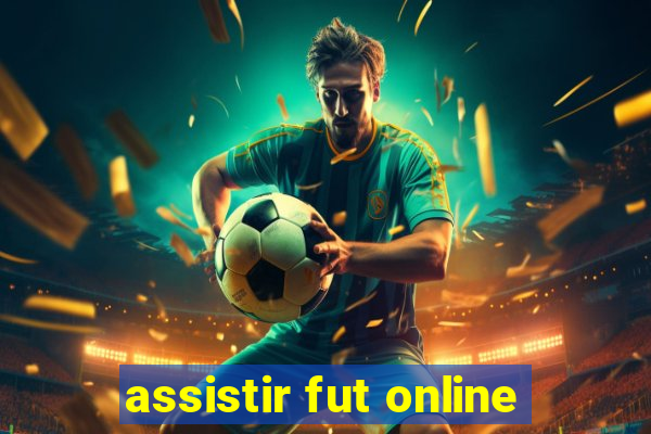 assistir fut online