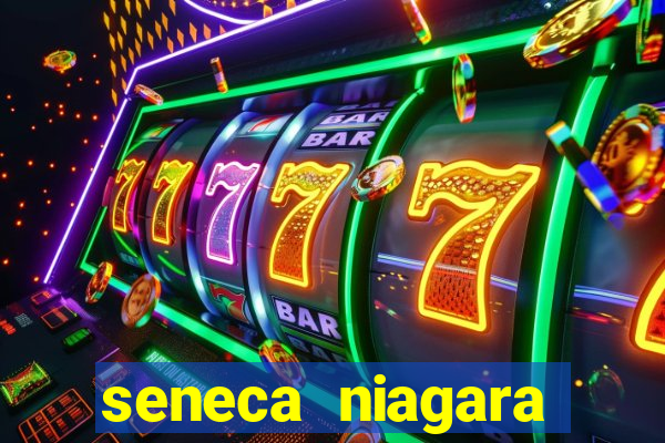 seneca niagara hotel and casino