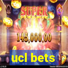 ucl bets