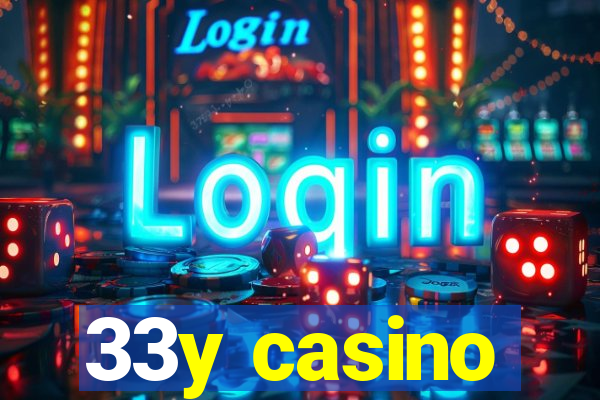 33y casino