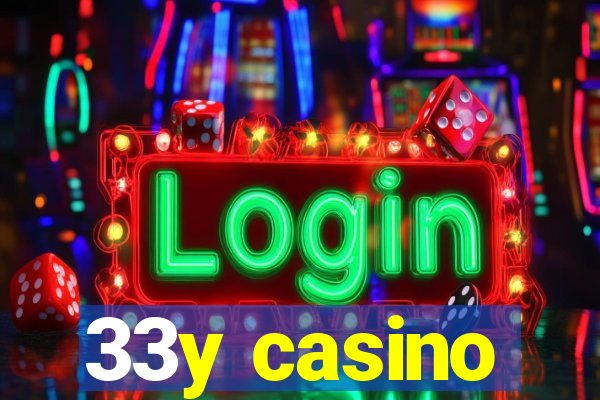 33y casino