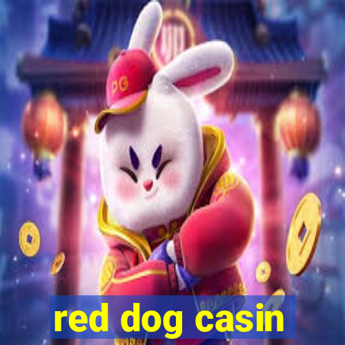 red dog casin