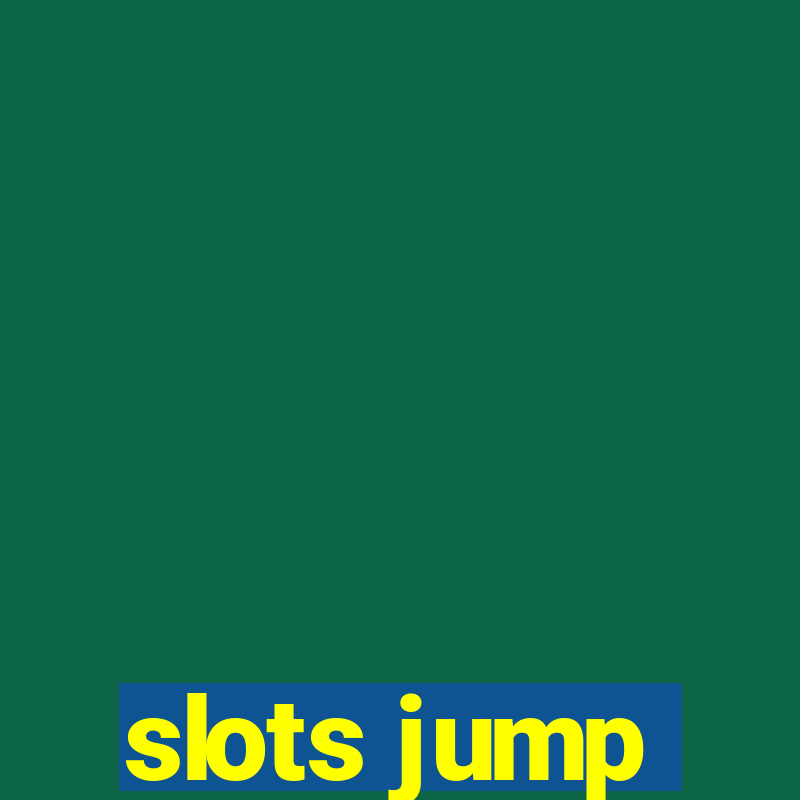 slots jump