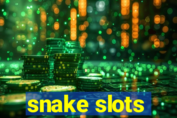 snake slots