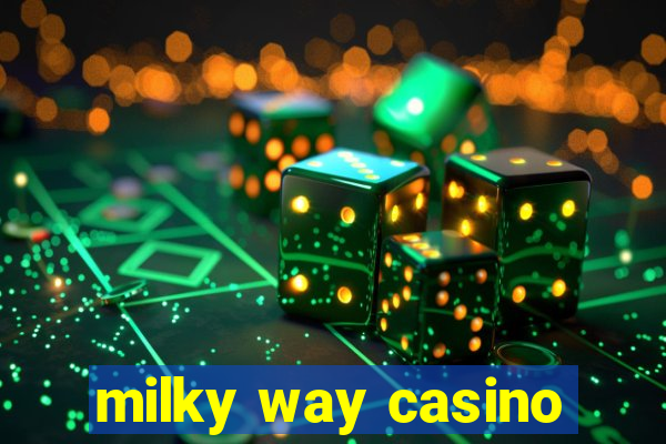 milky way casino