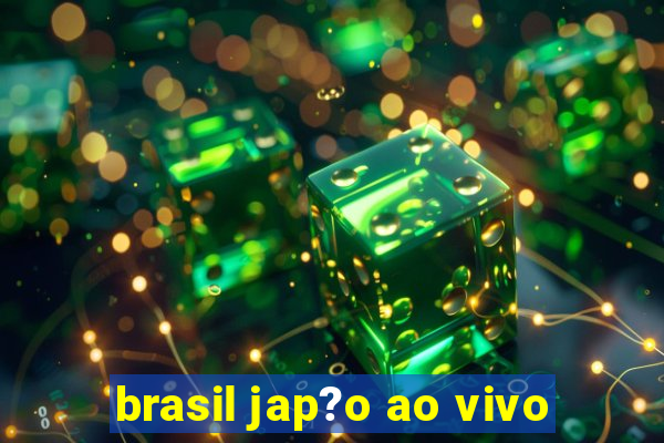 brasil jap?o ao vivo