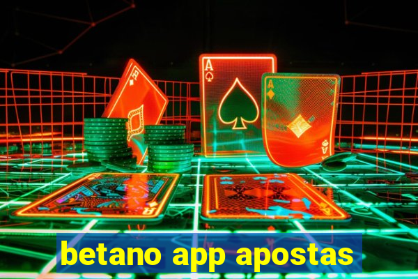 betano app apostas