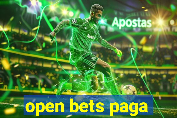 open bets paga