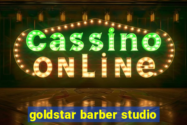 goldstar barber studio