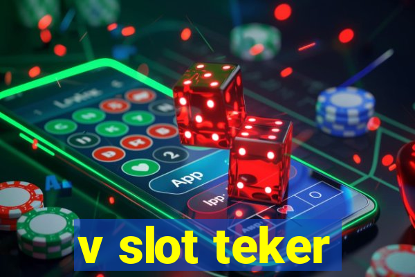 v slot teker