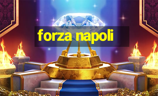 forza napoli