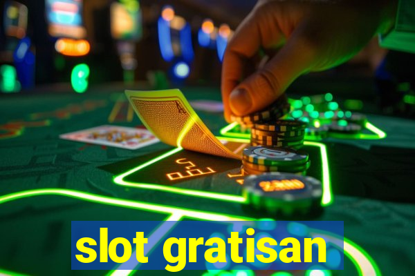 slot gratisan