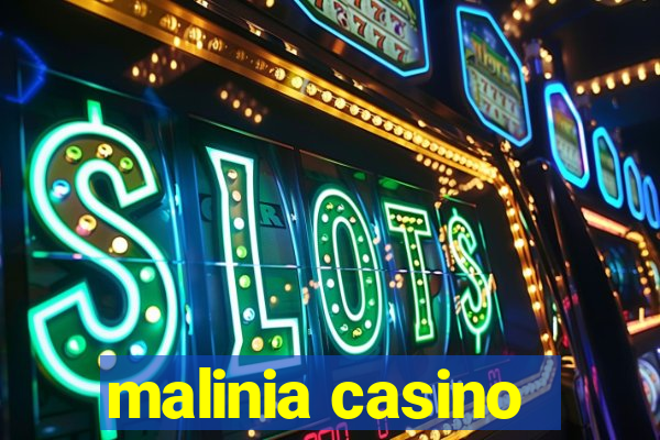 malinia casino