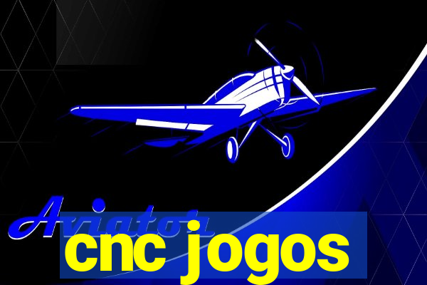 cnc jogos