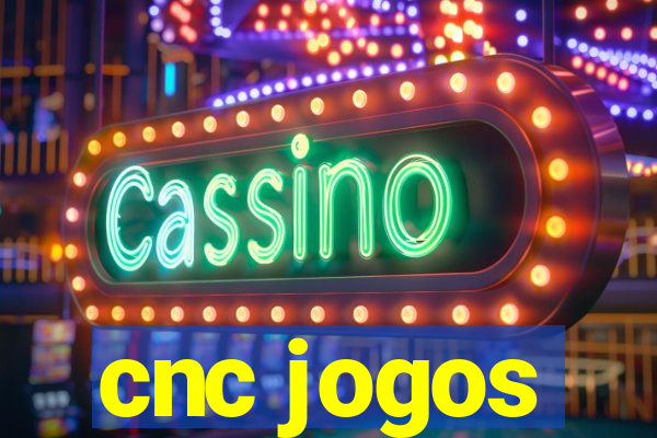 cnc jogos