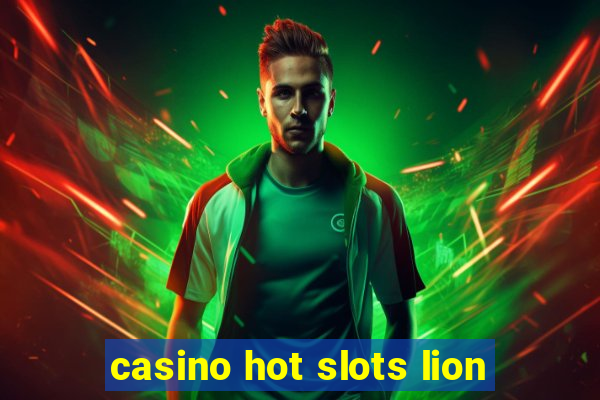 casino hot slots lion