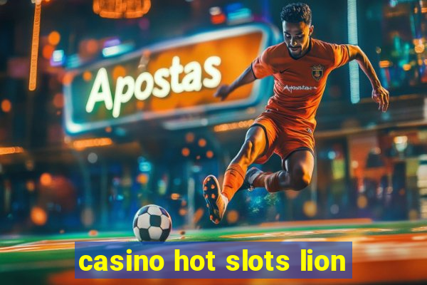 casino hot slots lion