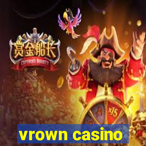 vrown casino