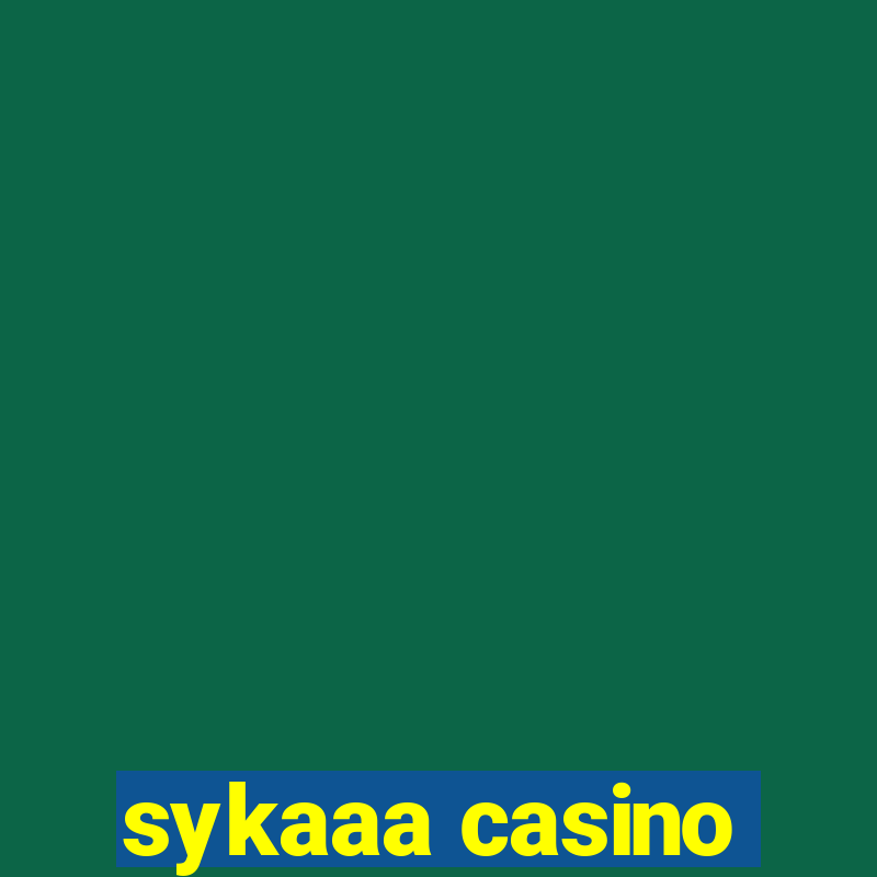 sykaaa casino