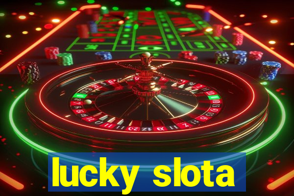 lucky slota