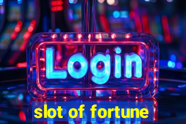 slot of fortune