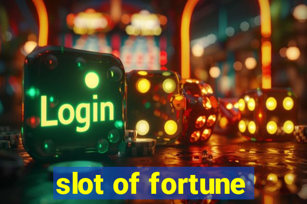 slot of fortune