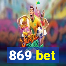 869 bet