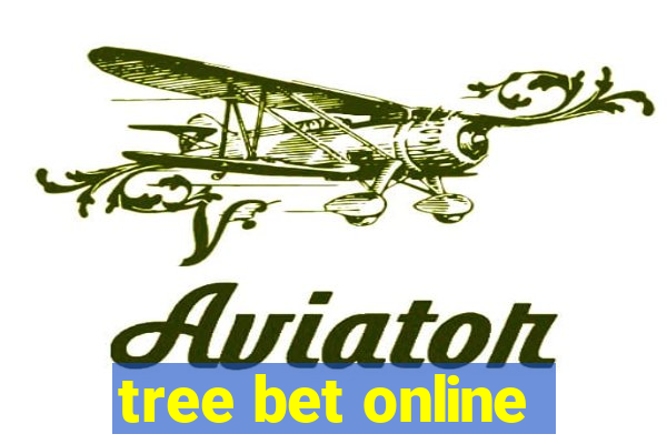 tree bet online