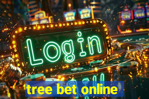 tree bet online