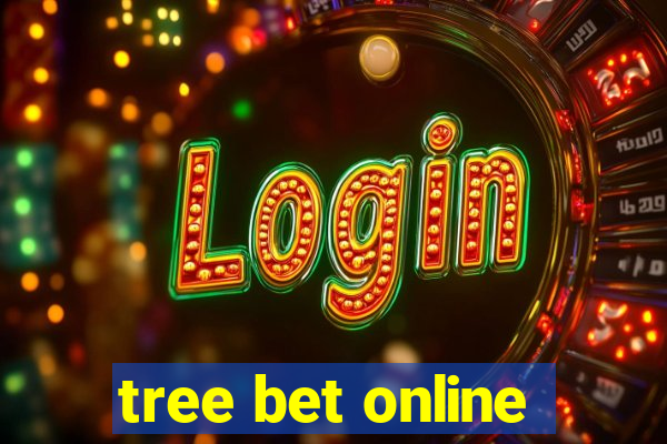 tree bet online