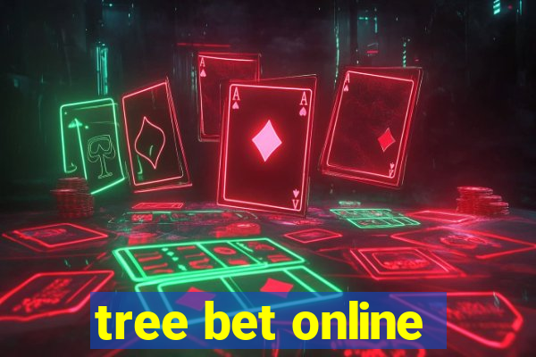 tree bet online