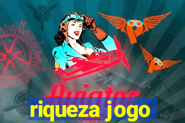 riqueza jogo