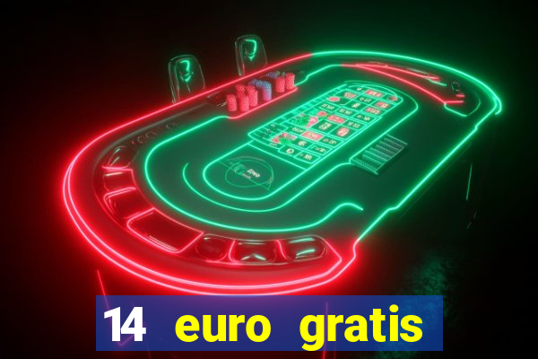 14 euro gratis casino bonus