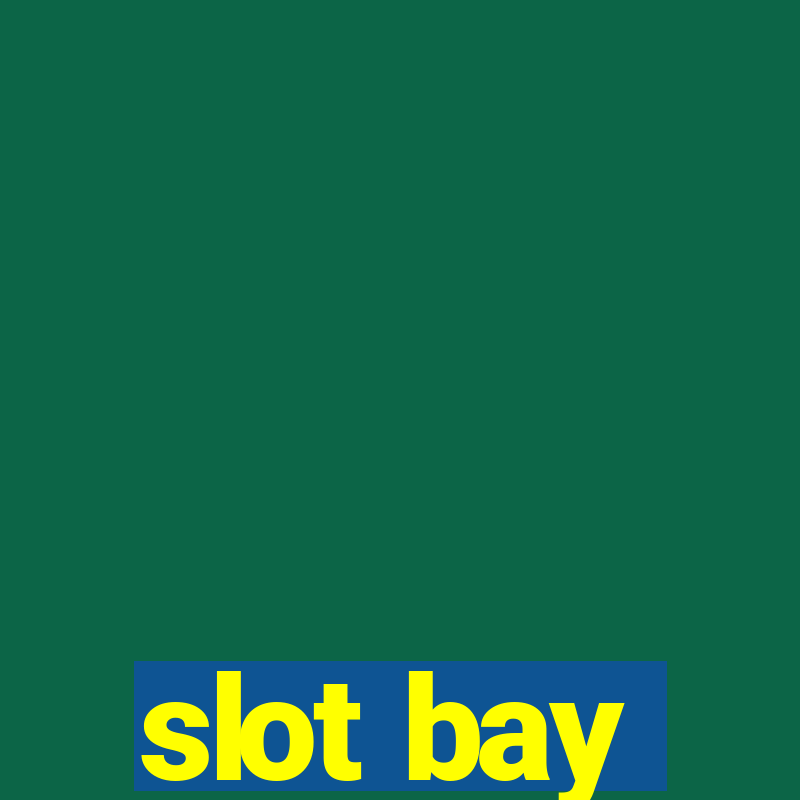 slot bay