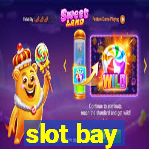 slot bay