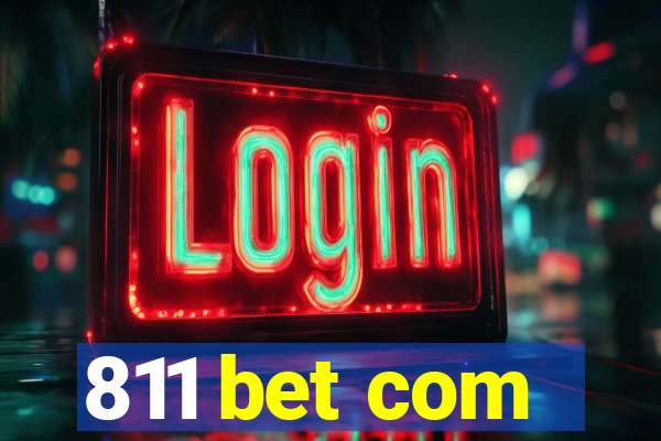 811 bet com