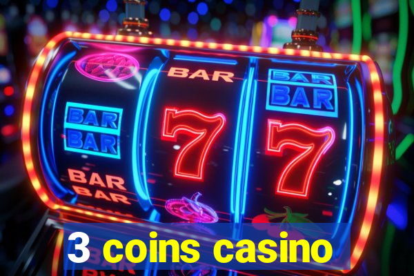 3 coins casino