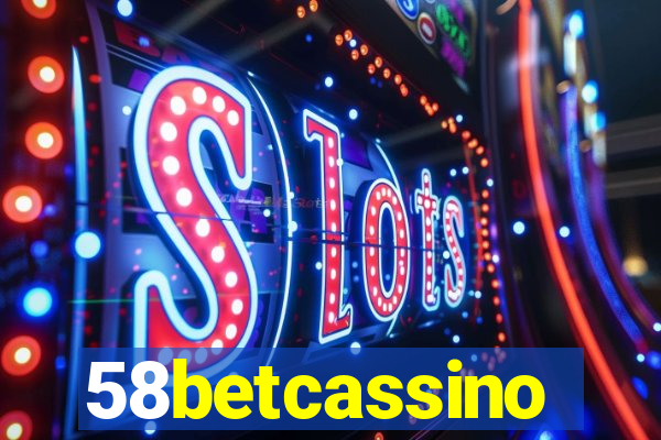 58betcassino