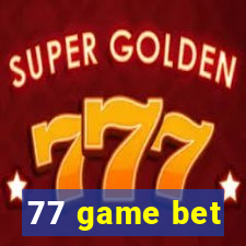 77 game bet