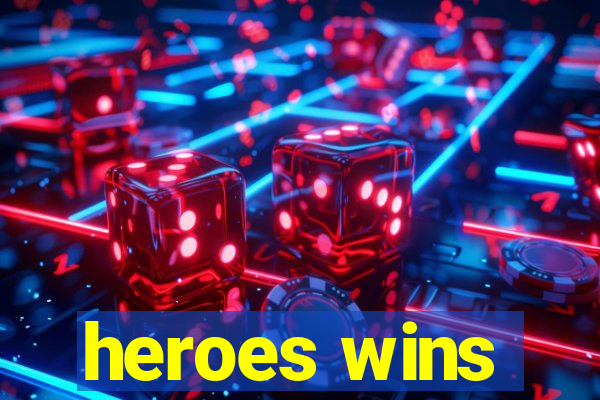 heroes wins