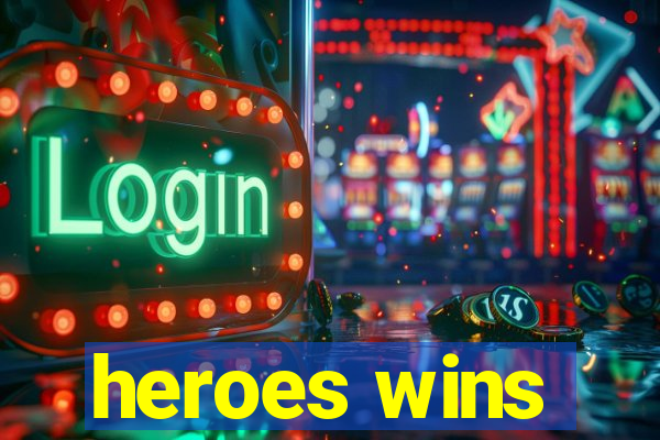 heroes wins