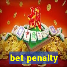 bet penalty