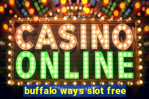 buffalo ways slot free