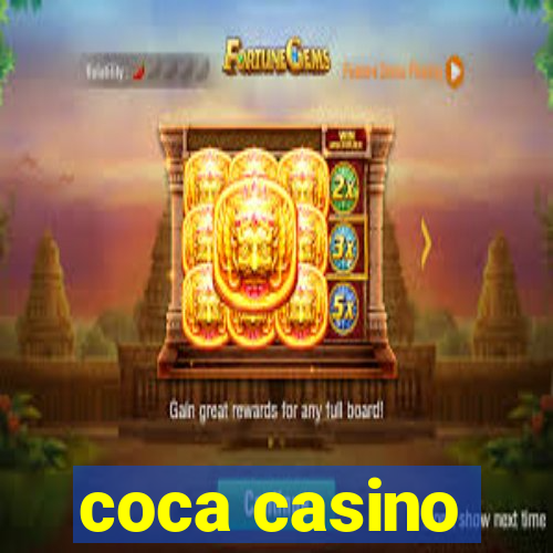 coca casino