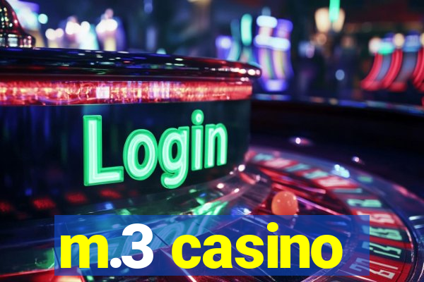 m.3 casino