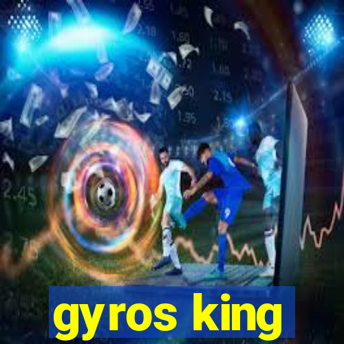 gyros king