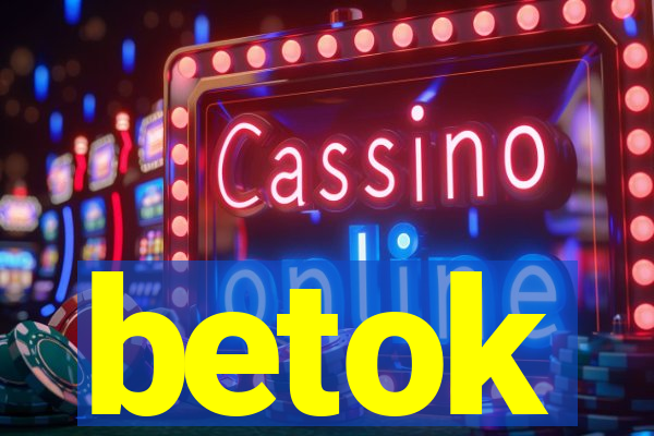 betok