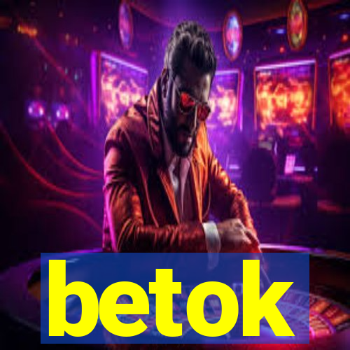 betok