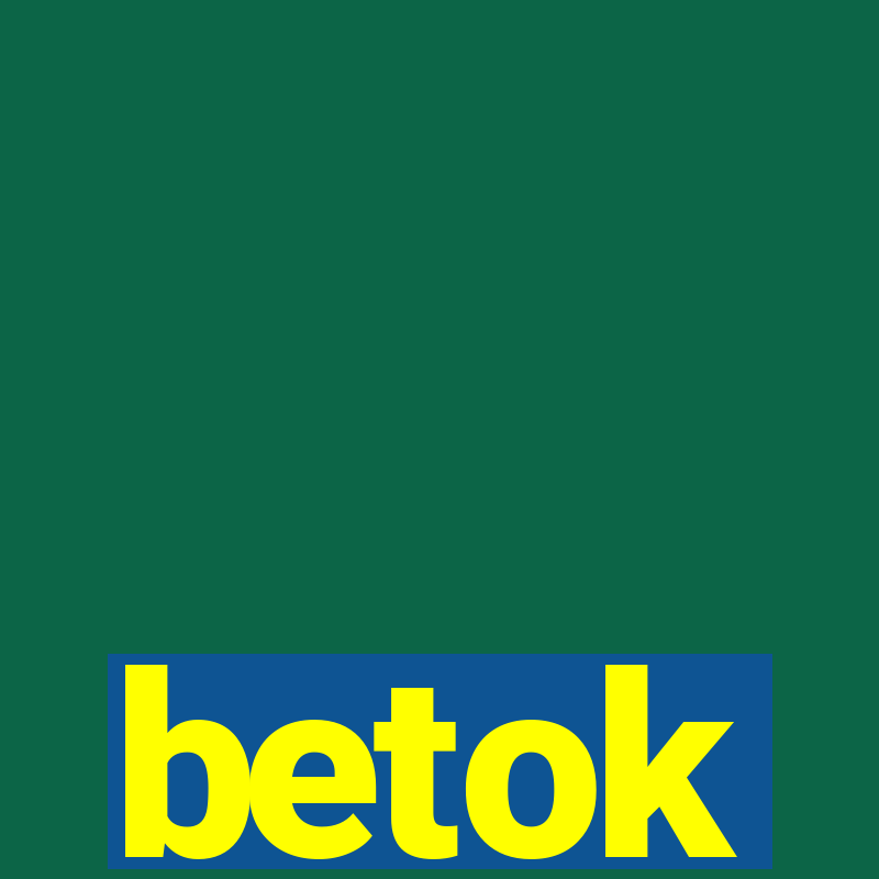 betok